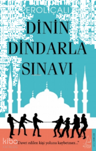 Dinin Dindarla Sınavı