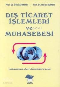 Dış Ticaret İlişkileri ve Muhasebesi