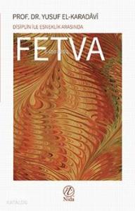 Disiplin İle Esneklik Arasında Fetva