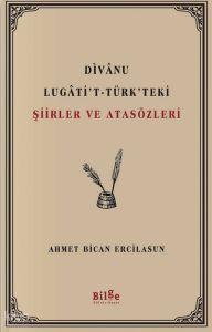 Divanu Lugati't-Türk'teki Şiirler ve Atasözleri