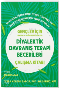 Diyalektik Davranış Terapi Becerileri Çalışma Kitabı
