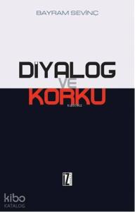 Diyalog ve Korku