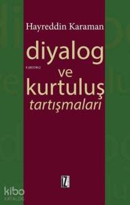 Diyalog ve Kurtuluş Tartışmaları