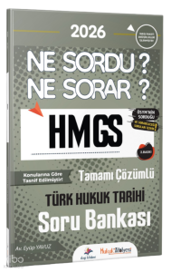 Dizgi Kitap 2026 Hukuk Atölyesi HMGS Ne Sordu Ne Sorar Türk Hukuk Tarihi Tamamı Çözümlü Soru Bankası