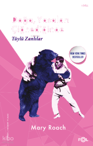 Doğa, Yasaları Çiğnediğinde –Tüylü Zanlılar–