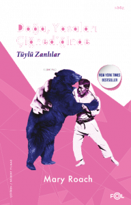 Doğa, Yasaları Çiğnediğinde –Tüylü Zanlılar–