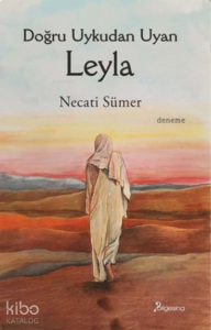 Doğru Uykudan Uyan Leyla