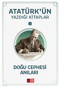Doğu Cephesi Anıları; Atatürk'ün Yazdığı Kitaplar 4