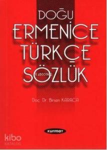 Doğu Ermenice-Türkçe Sözlük