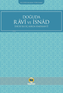Doğuda Ravi ve İsnad ;Hicri İlk Üç Asırda Semerkant