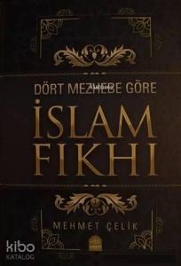 Dört Mezhebe Göre İslam Fıkhı; 2 Cilt Takım