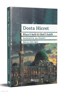Dosta Hicret - Büşra'l-Keib Bi- Likai'l-Habib
