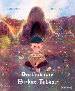 Dostluk İçin Birkaç Tebeşir