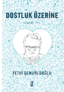 Dostluk Üzerine (Cep Boy) – 20’li;22 Kasım 1975