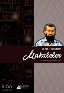 Dr. İyad El Kuneybi'Den Makaleler