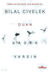 Duan Kadar Varsın