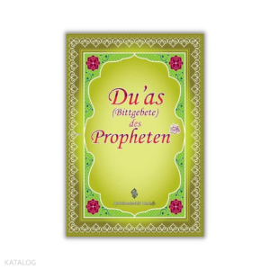 Duas Des Propheten;Peygamber Efendimizin Dilinden Dualar