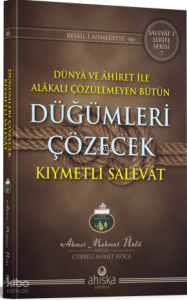 Düğümleri Çözecek Kıymetli Salevat