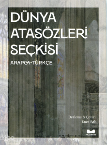Dünya Atasözleri Seçkisi; Arapça-Türkçe
