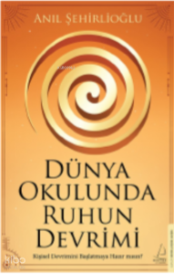 Dünya Okulunda Ruhun Devrimi
