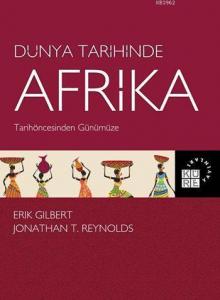 Dünya Tarihinde Afrika; Tarihöncesinden Günümüze