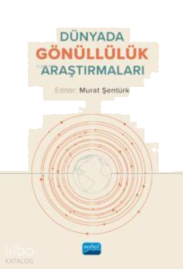 Dünyada Gönüllülük Araştırmaları
