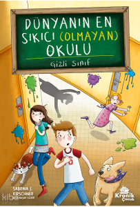 Dünyanın En Sıkıcı (Olmayan) Okulu 2 - Gizli Sınıf