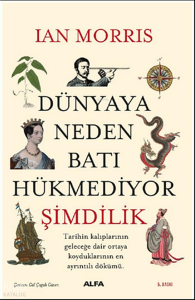 Dünyaya Neden Batı Hükmediyor (Şimdilik)
