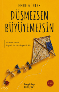 Düşmezsen Büyüyemezsin