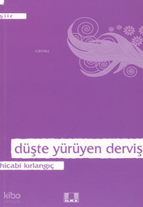 Düşte Yürüyten Derviş