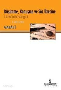 Düşünme, Konuşma ve Söz Üzerine; (El-Me'ârifu'l-Akliyye)