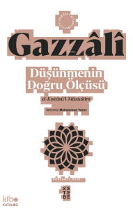 Düşünmenin Doğru Ölçüsü;el-Kıstâsü’l-Müstakîm