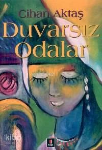 Duvarsız Odalar
