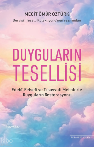Duyguların Tesellisi;Dervişin Teselli Koleksiyonu 4