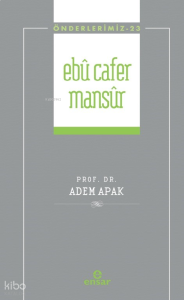 Ebu Cafer Mansur - Önderlerimiz 23