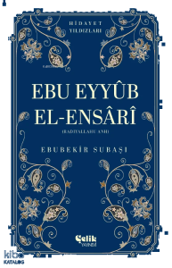 Ebu Eyyüb El-Ensari (Radıyallahu Anh) - Hidayet Yıldızları