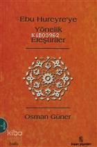 Ebu Hureyre'ye Yönelik Eleştiriler; Tarihi Arkaplan