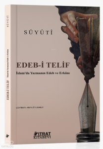 Edeb-i Telif;İslam'da Yazmanın Edeb ve Erkânı