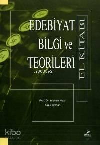 Edebiyat Bilgi ve Teorileri El Kitabı