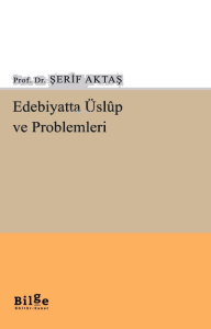 Edebiyatta Üslup Ve Problemleri