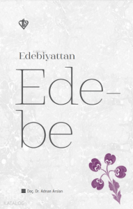 Edebiyattan Ede-be