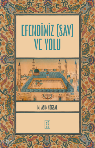 Efendimiz (sav) ve Yolu