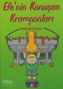 Efe'nin Konuşan Kramponları