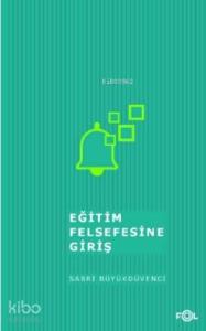 Eğitim Felsefesine Giriş/ ‘İzm'lerde Eğitim