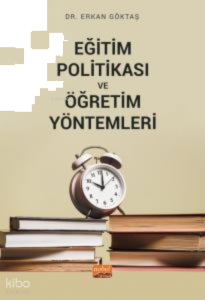 Eğitim Politikası ve Öğretim Yöntemleri