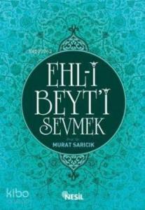 Ehl-i Beyt'i Sevmek
