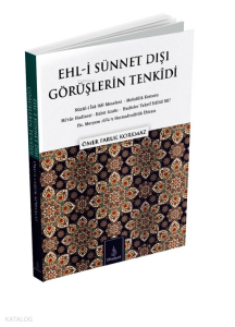 Ehl-İ Sünnet Dışı Görüşlerin Tenkidi