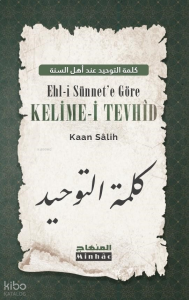 Ehl-i Sünnet’e Göre Kelime-i Tevhîd