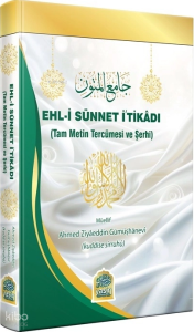 Ehl-i Sünnet İ'tikadı (Ciltli);Tam Metin Tercümesi ve Şerhi