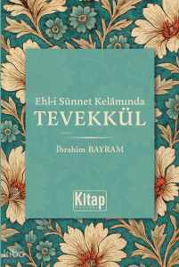 Ehli Sünnet Kelamında Tevekkül